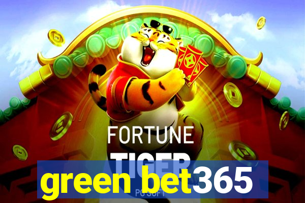 green bet365