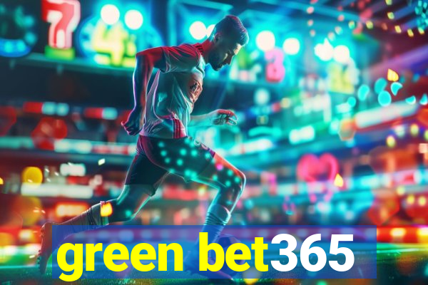 green bet365