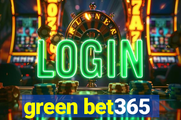 green bet365