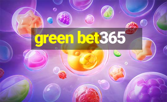 green bet365