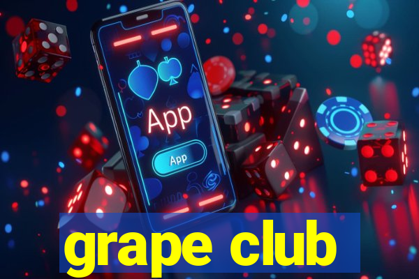 grape club