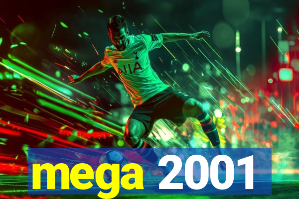 mega 2001