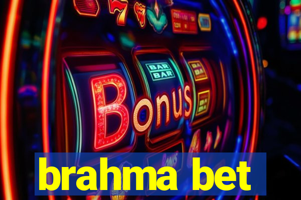 brahma bet