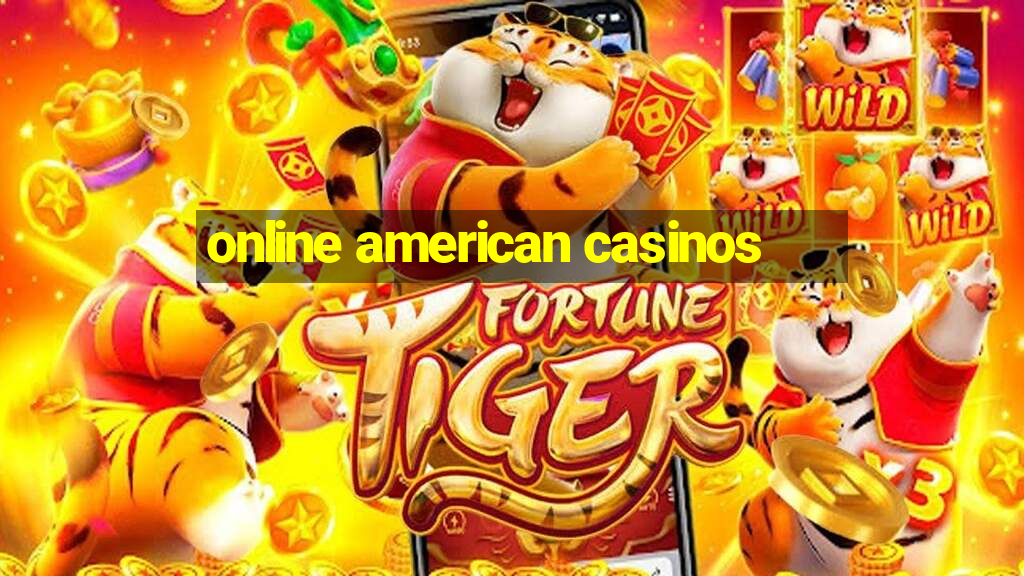 online american casinos