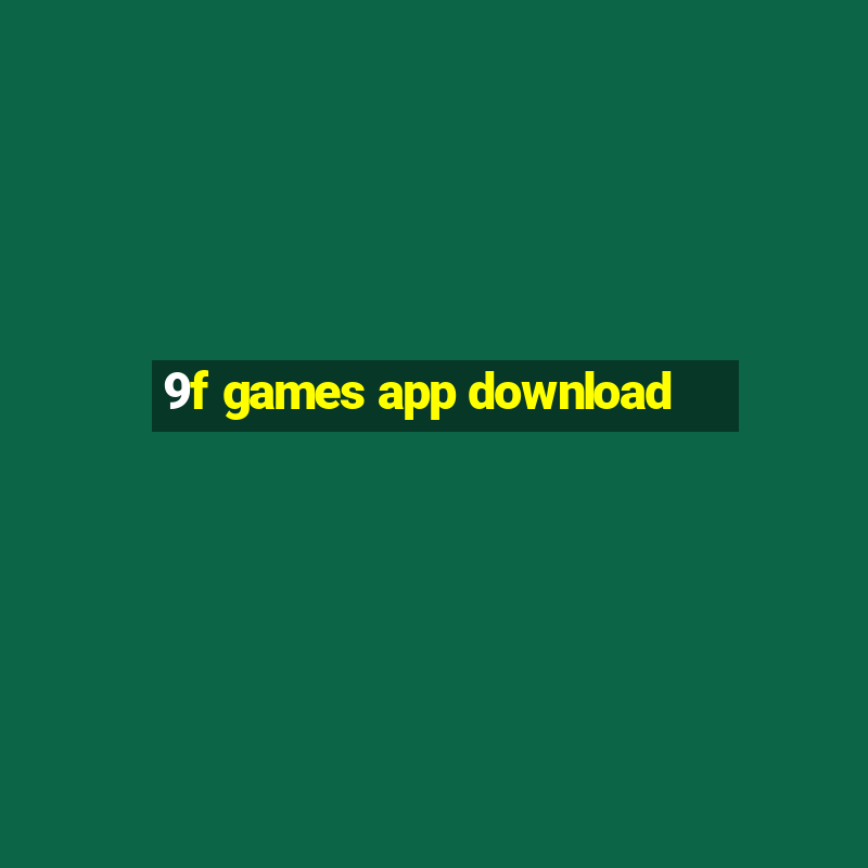 9f games app download