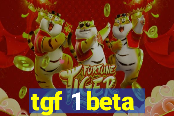 tgf 1 beta