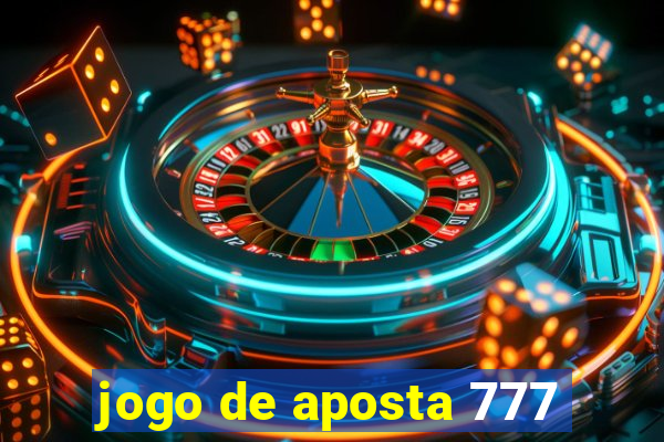 jogo de aposta 777