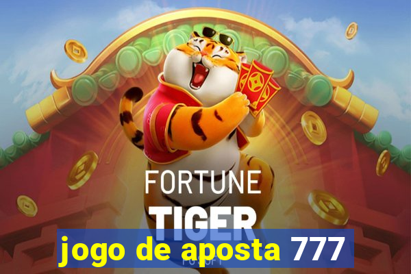 jogo de aposta 777