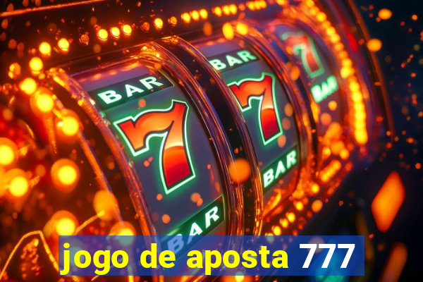 jogo de aposta 777