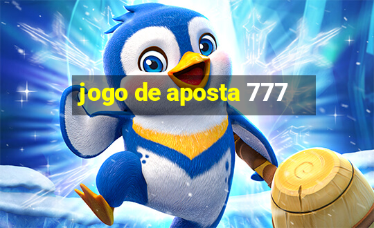 jogo de aposta 777