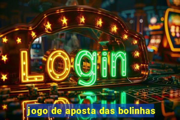 jogo de aposta das bolinhas