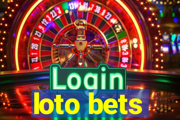 loto bets