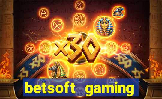 betsoft gaming online casinos