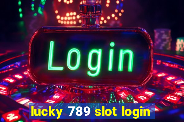 lucky 789 slot login