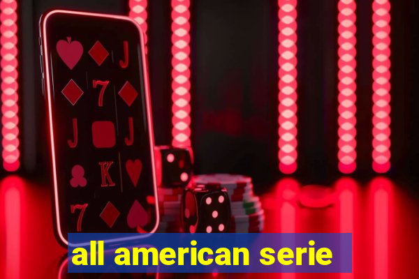 all american serie