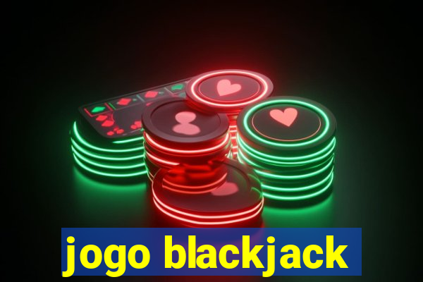 jogo blackjack