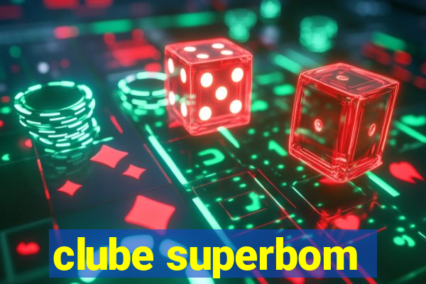 clube superbom