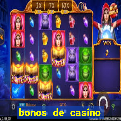 bonos de casino sin deposito