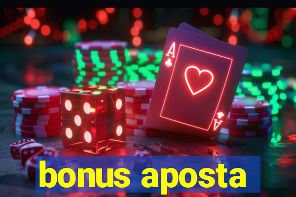 bonus aposta