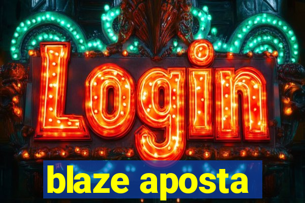 blaze aposta