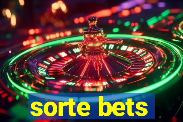 sorte bets