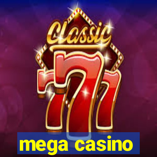 mega casino