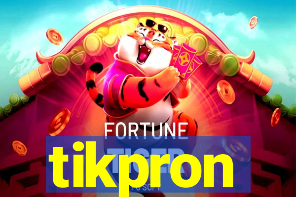 tikpron