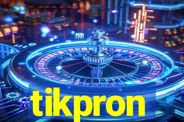 tikpron