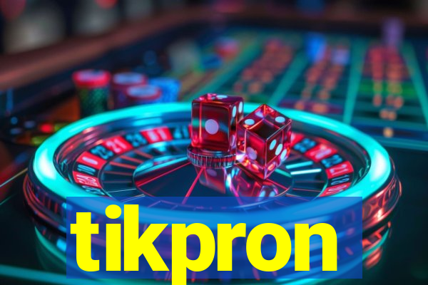 tikpron