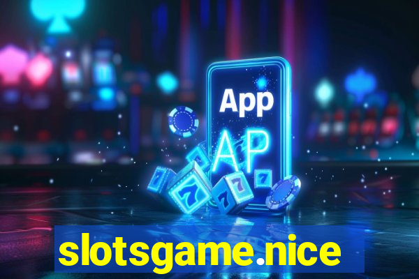 slotsgame.nice