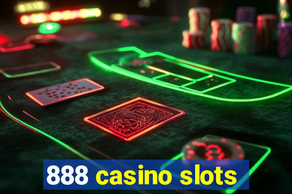 888 casino slots