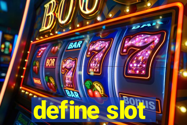 define slot