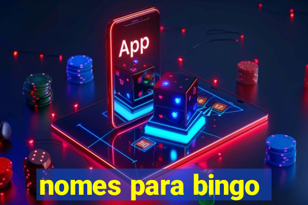 nomes para bingo