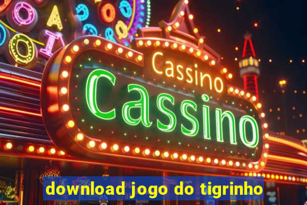 download jogo do tigrinho