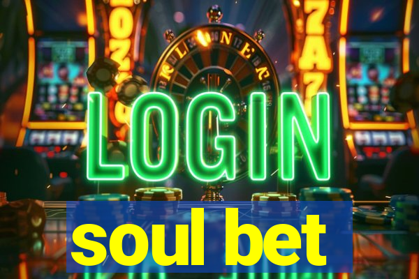 soul bet