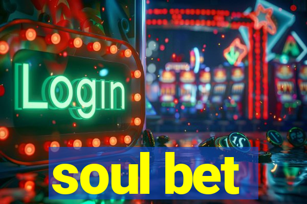 soul bet