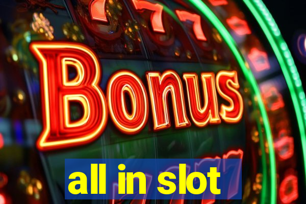 all in slot