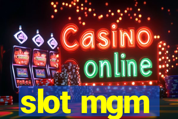 slot mgm