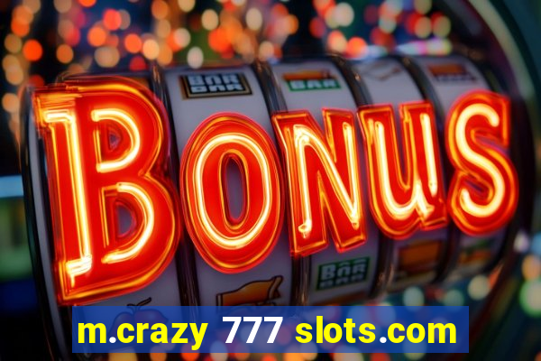 m.crazy 777 slots.com