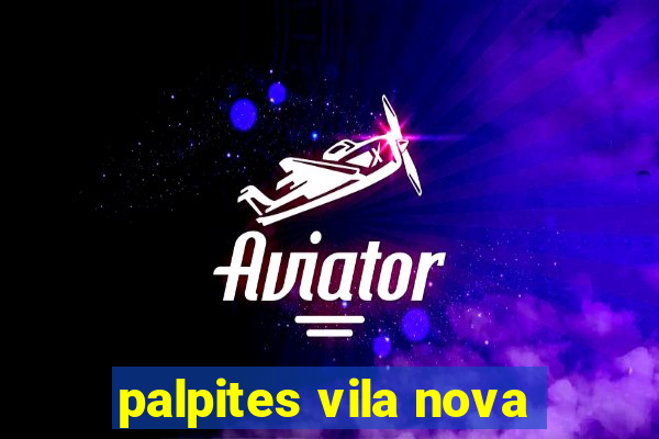 palpites vila nova