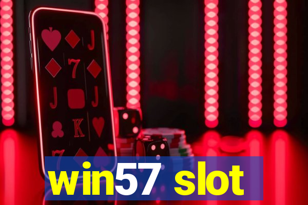 win57 slot