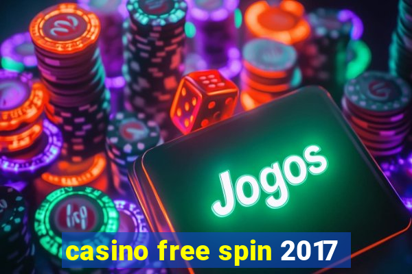 casino free spin 2017