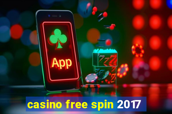 casino free spin 2017