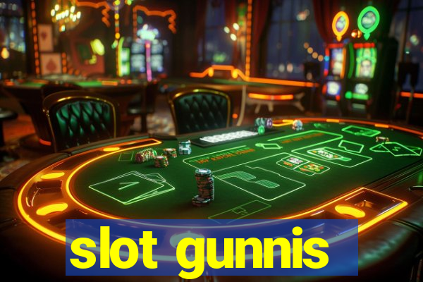 slot gunnis