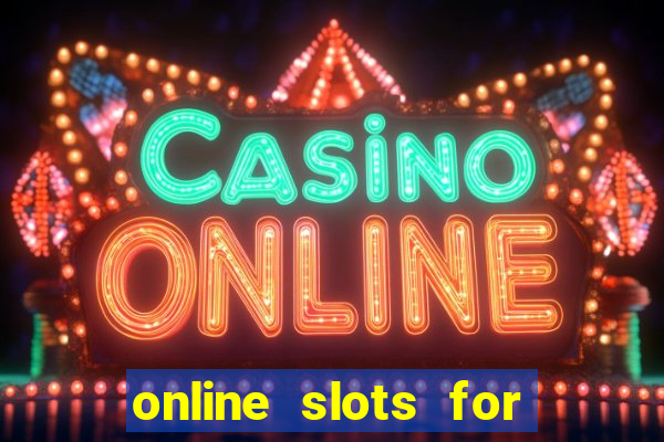 online slots for real cash