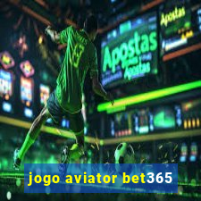 jogo aviator bet365