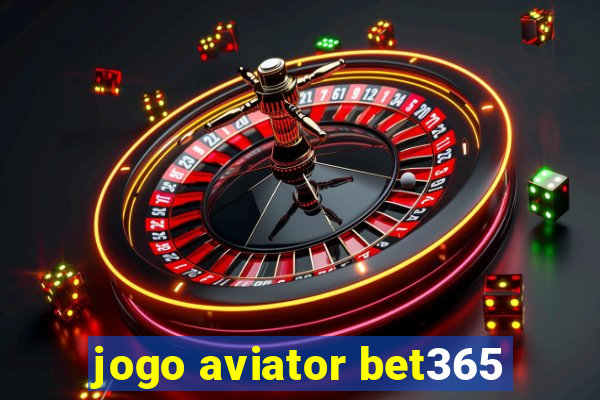 jogo aviator bet365