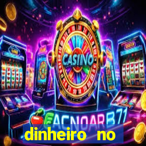 dinheiro no cadastro cassino