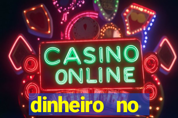 dinheiro no cadastro cassino