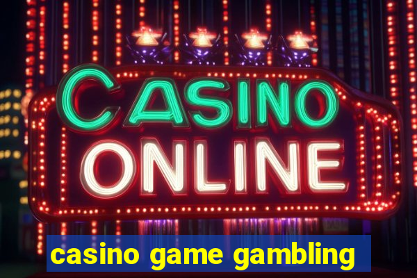 casino game gambling